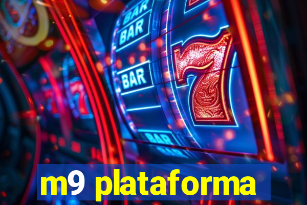 m9 plataforma