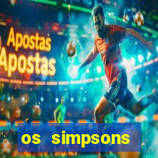 os simpsons assistir dublado