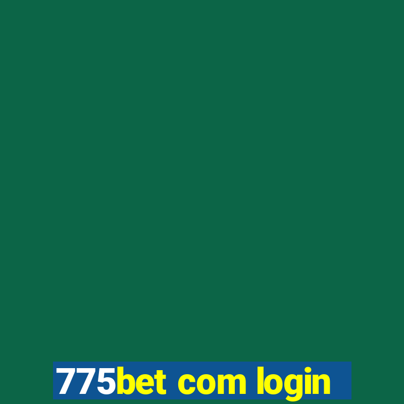 775bet com login