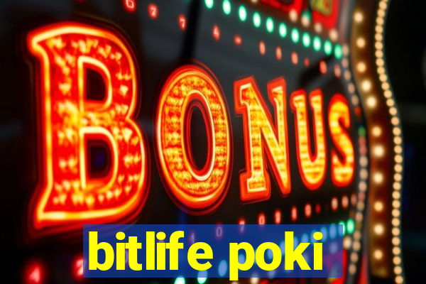 bitlife poki