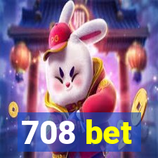 708 bet