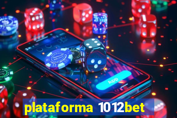 plataforma 1012bet