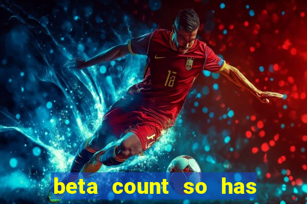 beta count so has changed pt br