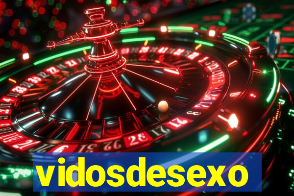 vidosdesexo