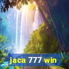 jaca 777 win