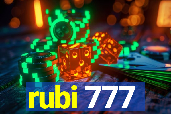 rubi 777