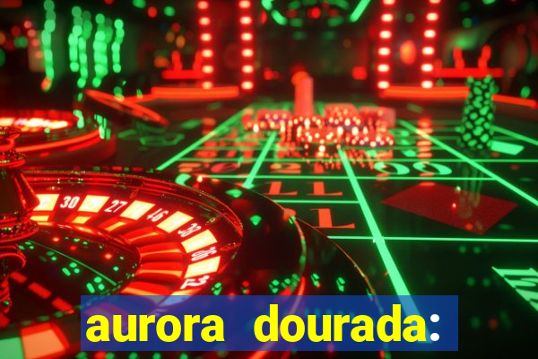 aurora dourada: retorno pdf