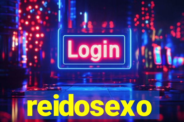 reidosexo