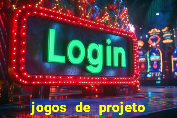 jogos de projeto de vida