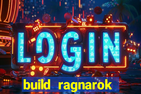 build ragnarok history reborn farm