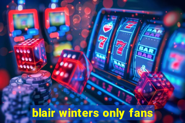 blair winters only fans