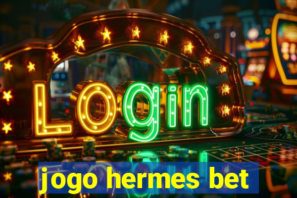 jogo hermes bet