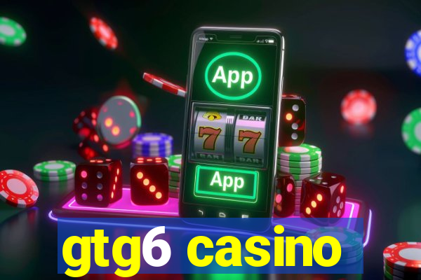 gtg6 casino