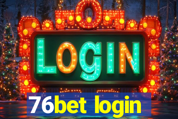 76bet login