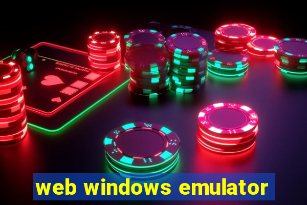 web windows emulator