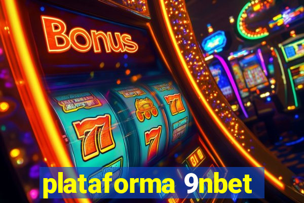 plataforma 9nbet