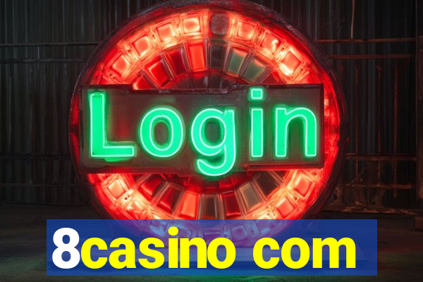 8casino com