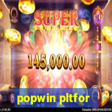 popwin pltfor