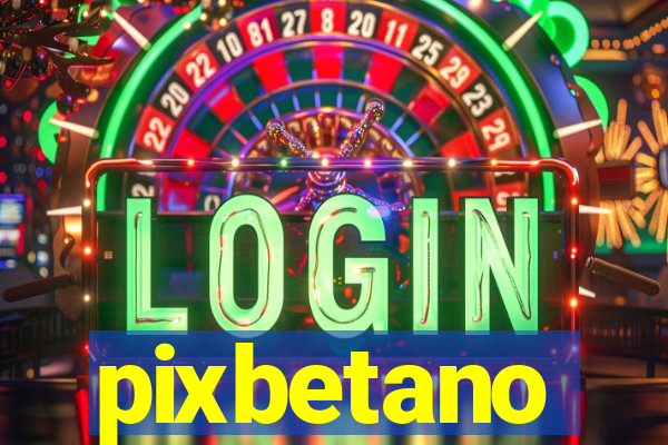 pixbetano