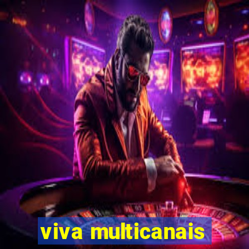 viva multicanais