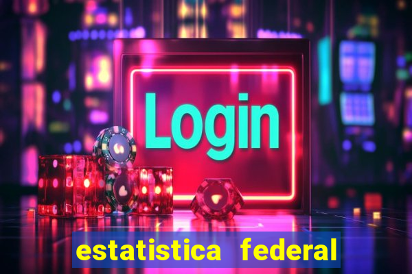 estatistica federal jogo do bicho