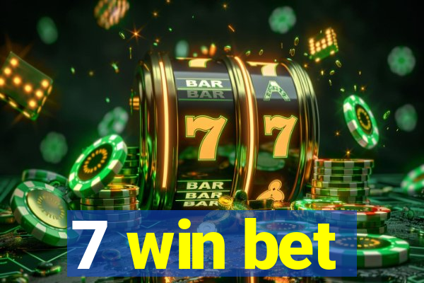 7 win bet