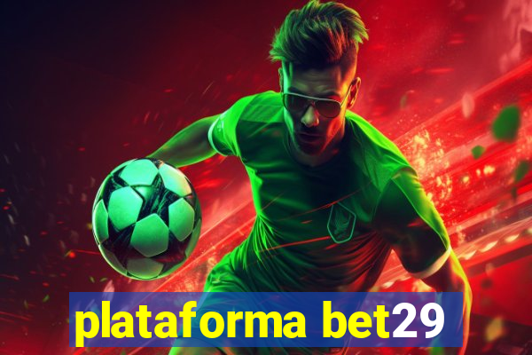 plataforma bet29