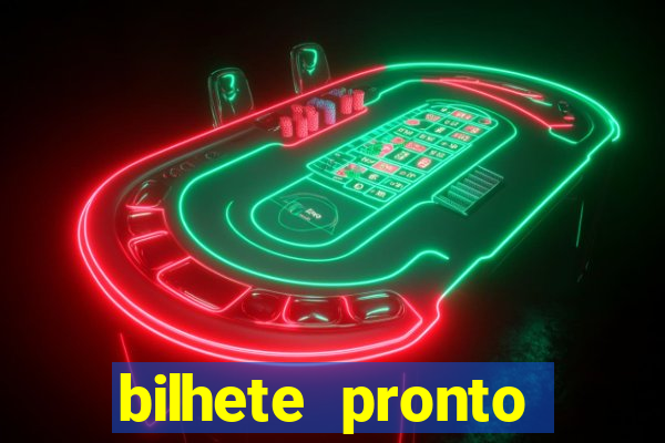 bilhete pronto futebol hoje