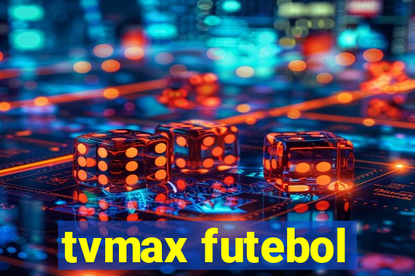 tvmax futebol