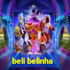 beli belinha