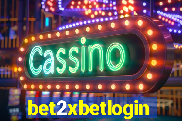 bet2xbetlogin