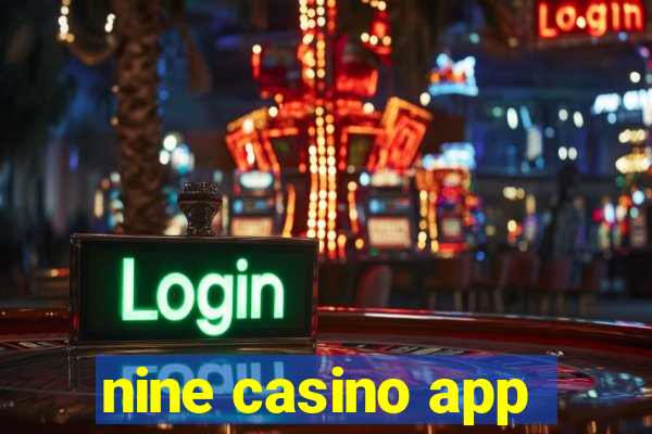 nine casino app