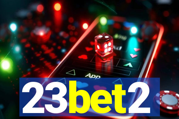 23bet2