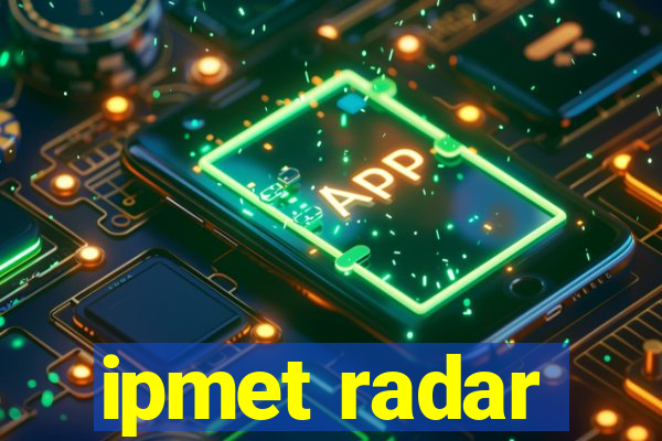 ipmet radar