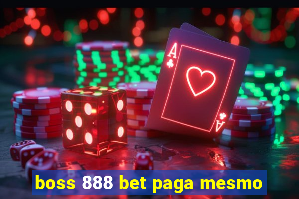 boss 888 bet paga mesmo