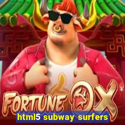 html5 subway surfers