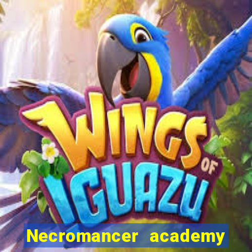 Necromancer academy and the genius summoner 63