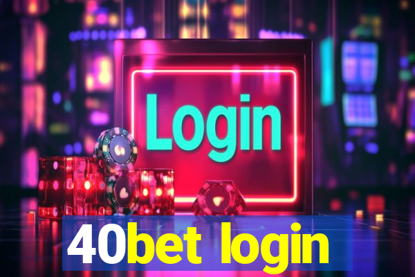 40bet login