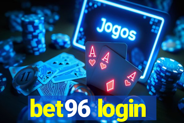 bet96 login