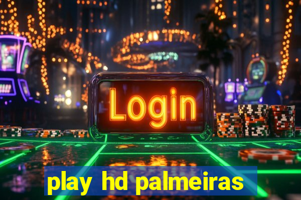 play hd palmeiras