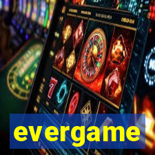 evergame