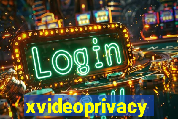 xvideoprivacy