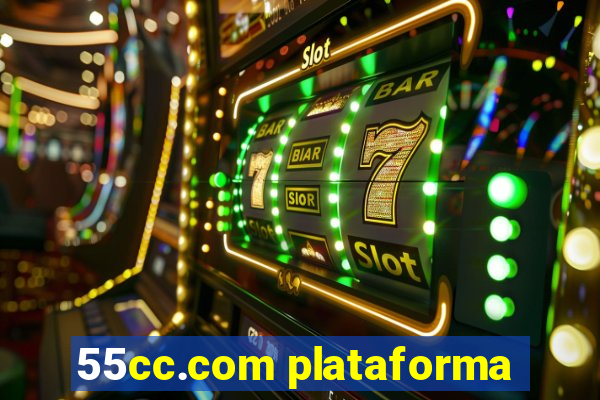 55cc.com plataforma