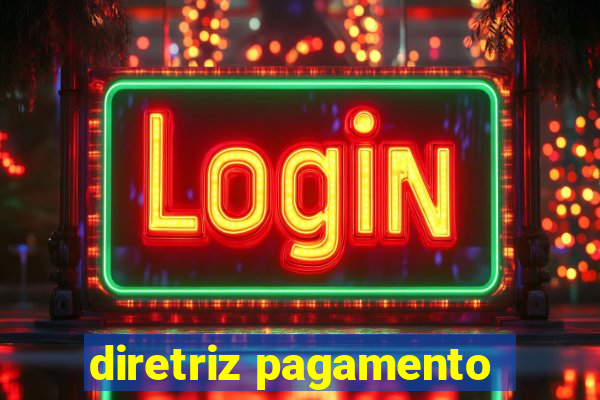 diretriz pagamento