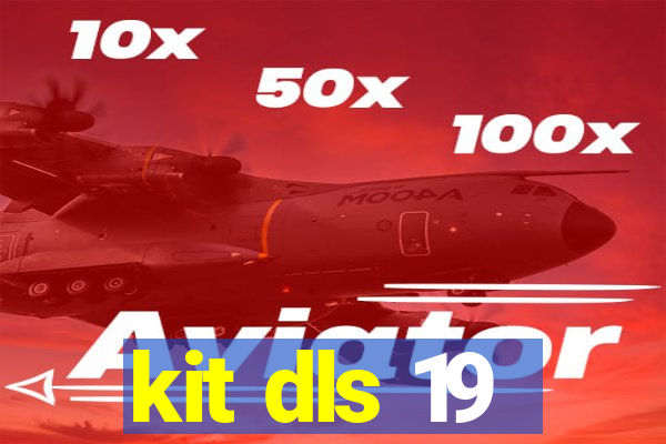 kit dls 19