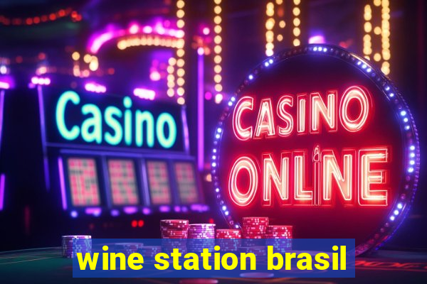 wine station brasil