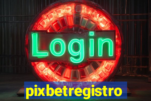 pixbetregistro