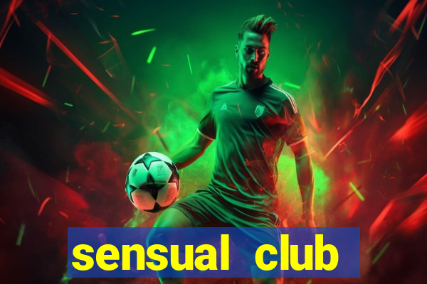 sensual club esporte interativo