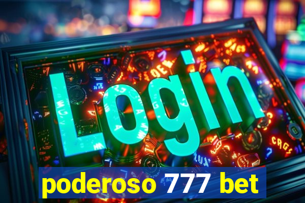 poderoso 777 bet