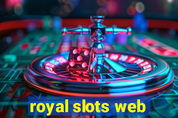 royal slots web